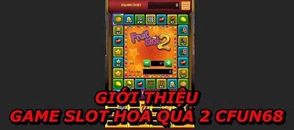 Luật chơi Slot game Hoa quả 2