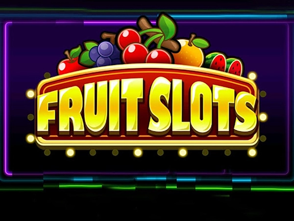 Slot Hoa Quả là gì?