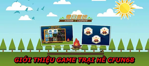 Tổng quan về Slot game Trại hè
