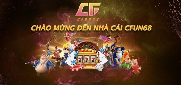 Chương trình khuyến mãi CFUN68: 7 chương trình cực HOT