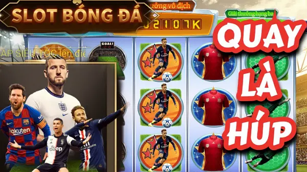 Cá cược slot game Bóng đá - chơi ngay trúng lớn