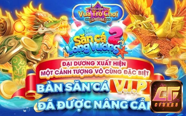 Tham gia Game Bắn Cá Long Vương Online 3D cùng CFUN68 ngay thôi nào
