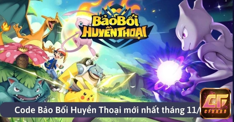 Hãy cùng CFUN68 review bộ Game Bảo Bối Huyền Thoại