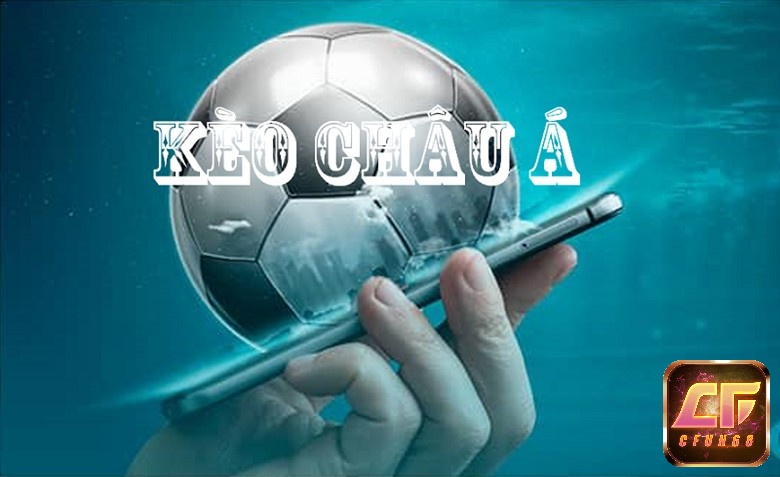 Kinh nghiệm đánh kèo Châu Á anh me nên biết