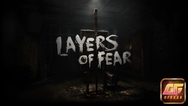 Game Layers of Fear tựa game kinh dị đầy ám ảnh