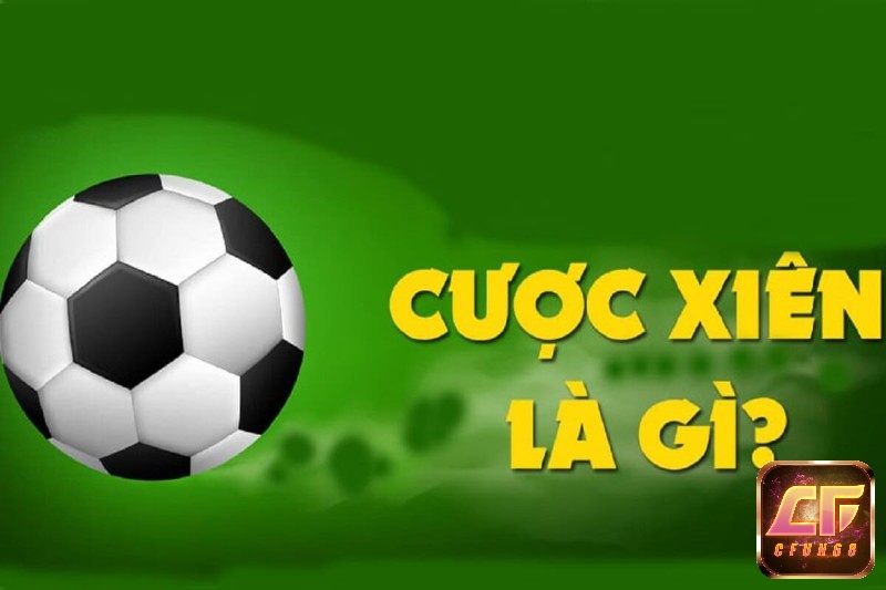 Tìm hiểu về kèo cược xiên trong giải trí cá độ