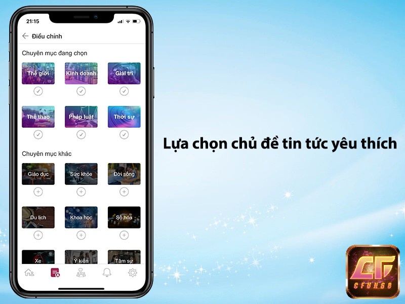 Bạn có thể lựa chọn những chủ đề tin tức mà mình quan tâm