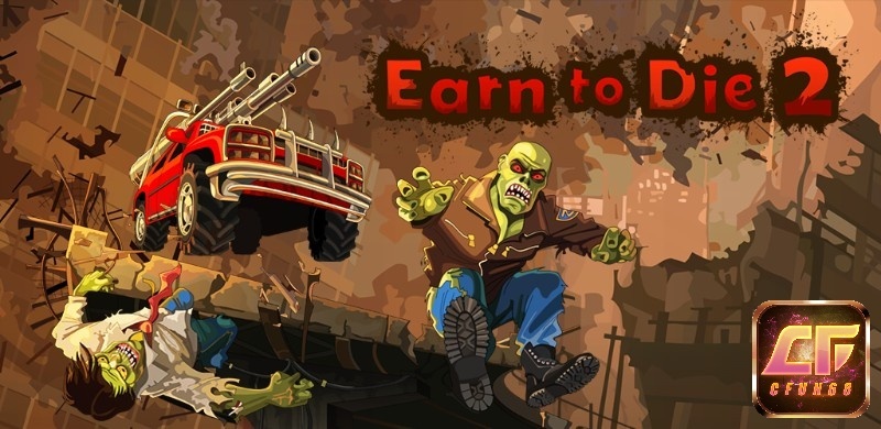 Game Earn to Die 2 - Đua xe thoát khỏi zombies gay cấn