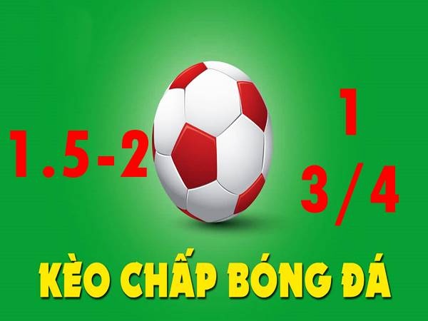 Kèo 1 3/4 là gì? Hướng dẫn cách đọc và chiến thuật chơi kèo tốt