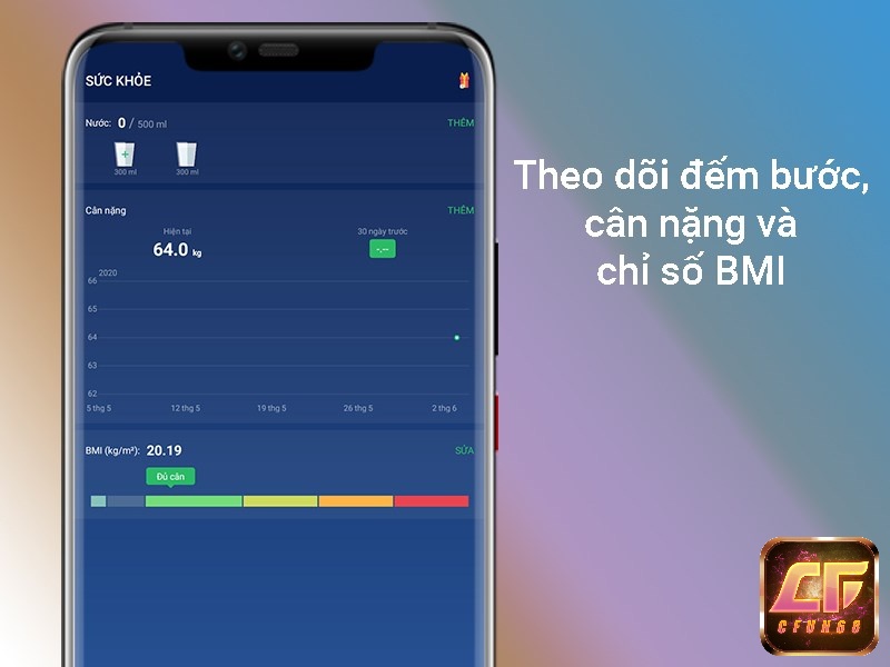 Theo dõi hoạt động và đếm bước cũng như cân nặng và chỉ số BMI