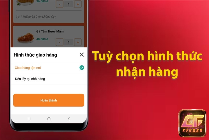 Giao hàng tận nơi hoặc là bạn tự đến lấy khi đặt gà rán trên app