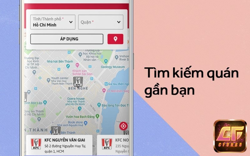 Tự động tìm kiếm quán KFC gần bạn nhất để bạn ghé qua hoặc đặt hàng