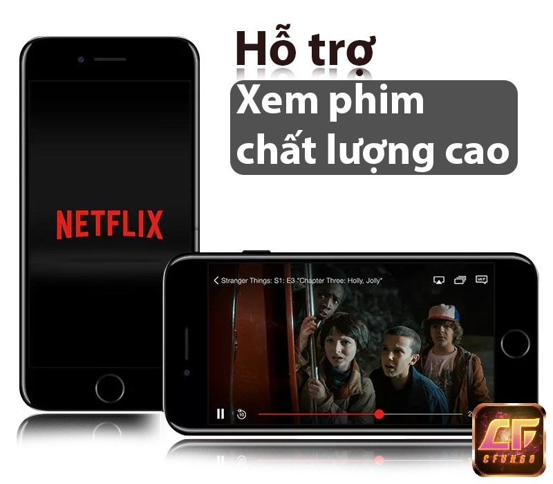 Những bộ phim, video trên app Netflix đều có chất lượng hình ảnh cao