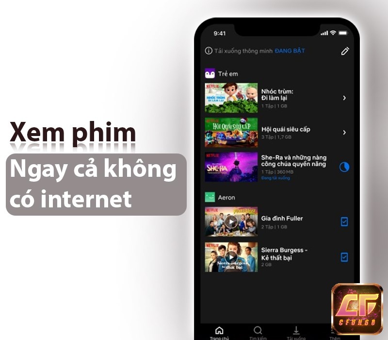 Netflix hỗ trợ bạn tải phim về thiết bị của bạn