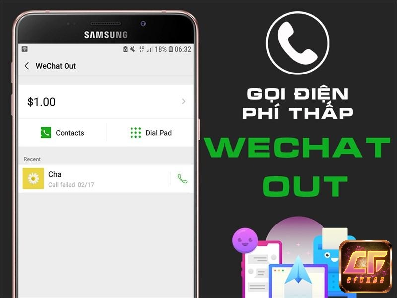 Gọi điện chi phí thấp cùng WECHAT OUT
