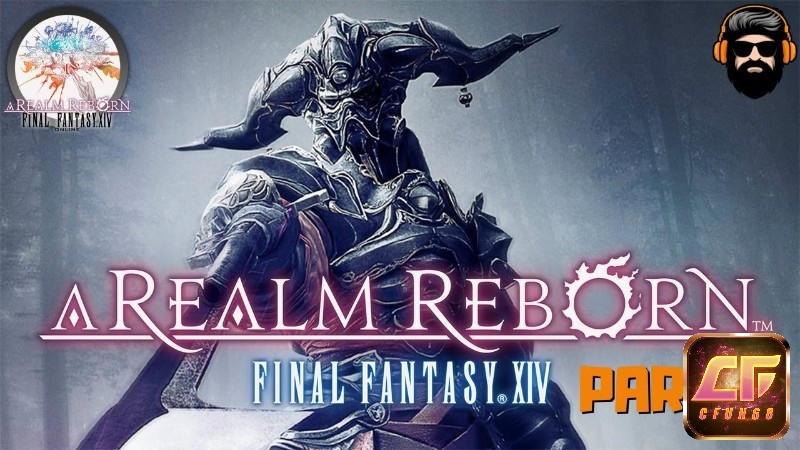 Đặc điểm nổi bật của Game Final Fantasy XIV (A Realm Reborn)