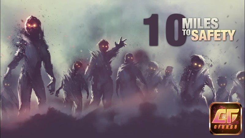 Game 10 Miles to Safety - Game sinh tồn trong thế giới tận thế