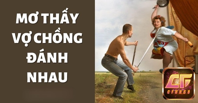 Đánh đề 03 – 30 khi chiêm bao thấy mình đánh vợ