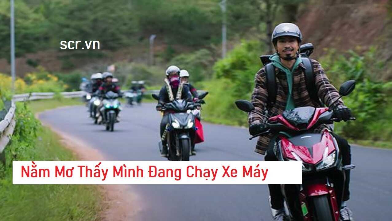 Mơ thấy xe máy là điềm báo gì? Đánh con số may mắn