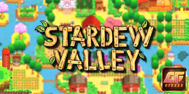 Game Stardew Valley nói về cuộc sống nông thôn mộc mạc cùng bạn bè