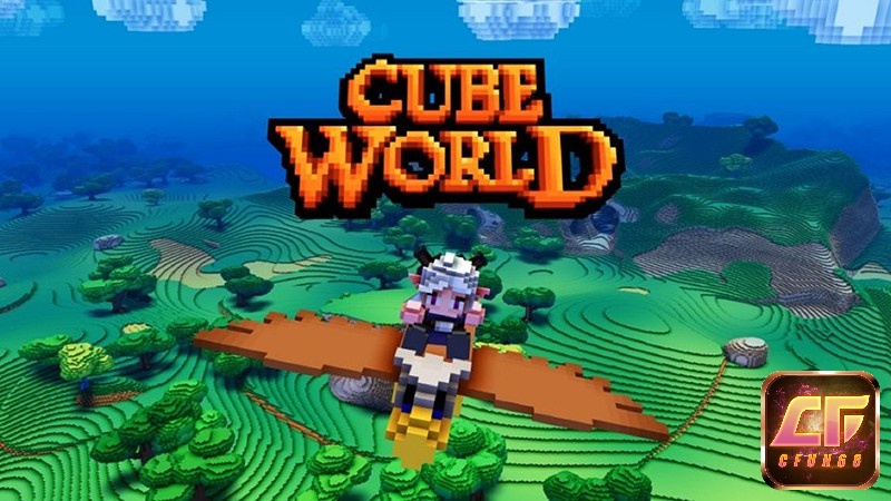 Cube World là trò chơi phiêu lưu, sinh tồn và nhập vai hấp dẫn