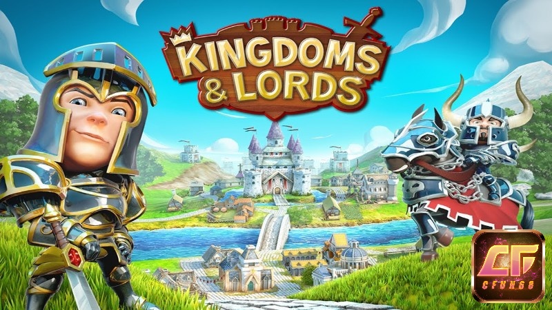 Kingdoms & Lords mang đến một thế giới vương quốc độc đáo và mới mẻ