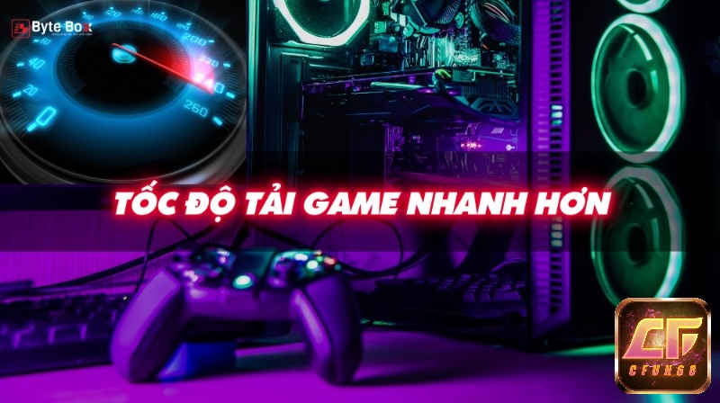Cách thực hiện điều chỉnh và nâng cấp phần cứng cũng giúp quá trình tải game tăng lên nhanh