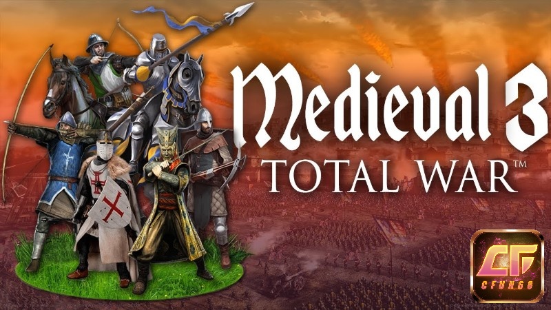 Total War: Medieval 3 game chơi trên pc hay tái hiện thời kỳ Trung Cổ với các trận chiến hoành tráng quy mô lớn và chiến dịch chiến lược toàn cầu