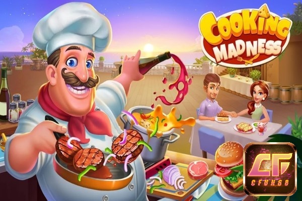 Cooking Madness – game nấu ăn quản lý nhà hàng và phục vụ khách