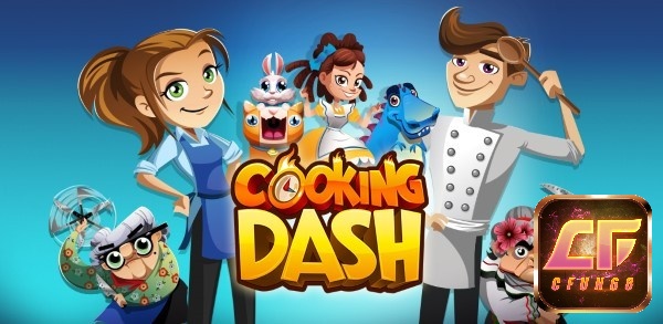 Cooking Dash – game nấu ăn thử thách tốc độ và phản xạ nhanh