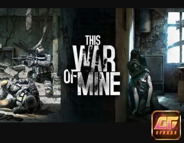 This War of Mine khiến người chơi suy nghĩ nhiều hơn về cái giá của sinh tồn trong bối cảnh chiến tranh tàn khốc