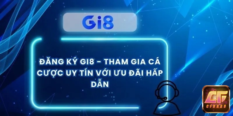 Để nhận 100K, người dùng Gi8 cần hoàn tất xác minh tài khoản, nạp tối thiểu và vòng cược theo quy định